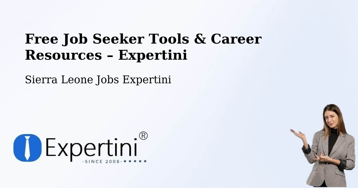 Free Job Seeker Tools & Career Resources – Kayima - Kayima, Sierra Leone Jobs Expertini