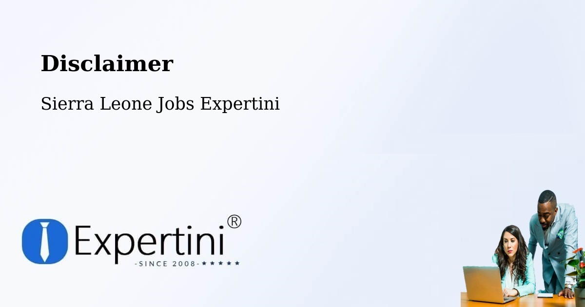 Disclaimer – Kayima - Sierra Leone Jobs Expertini