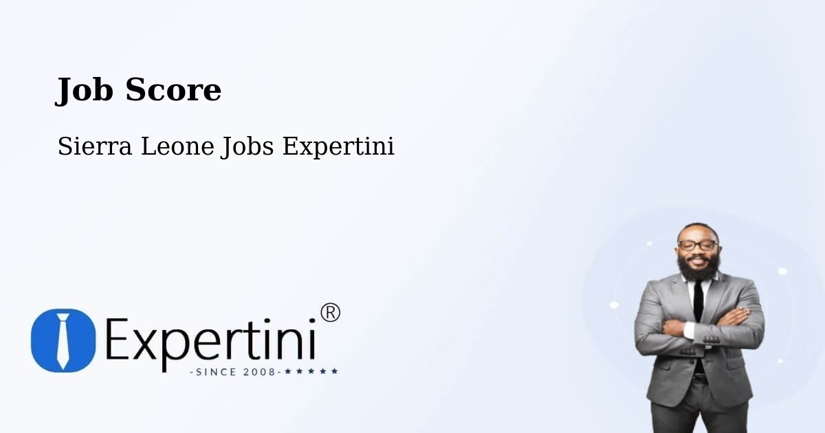 Job Score & Job Description Score Tool – Kayima - Sierra Leone Jobs Expertini